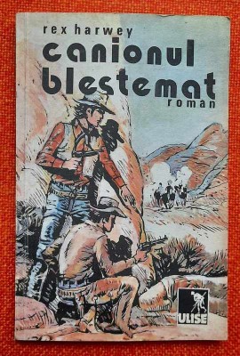 Canionul blestemat - Rex Harwey foto