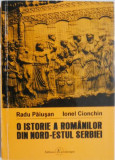 O istorie a romanilor din nord-estul Serbiei &ndash; Radu Paiusan, Ionel Cionchin