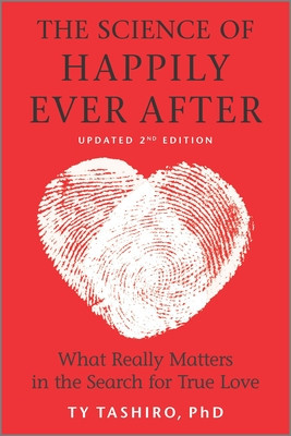The Science of Happily Ever After: What Really Matters in the Search for True Love foto