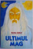 Ultimul mag &ndash; Pavel Corut