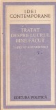 Tadeusz Kotarbinski - Tratat despre lucrul bine facut - Filosofie, Sociologie, Stiinta, Romana, Buna, Brosata