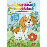 Var&aacute;zsolj sz&iacute;nekkel! - &Aacute;llatok a h&aacute;z k&ouml;r&uuml;l