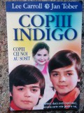 COPIII INDIGO. COPIII CEI NOI AU SOSIT-LEE CARROLL, JAN TOBER