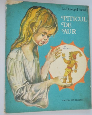 Carte povesti- Piticul de aur - Lia Dracopol Fudulu foto