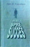 Dan D. Voiculescu - Drumul spre succes