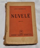 NUVELE - Liviu Rebreanu, editia a XV a, Ed. Cugetarea Georgescu Delafras, 1946