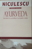 AYURVEDA SA TRAIM IN ECHILIBRU CU FORTELE VITALE - ED. NICULESCU