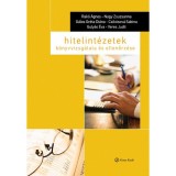 Hitelint&eacute;zetek k&ouml;nyvvizsg&aacute;lata &eacute;s ellenőrz&eacute;se - Rak&oacute; &Aacute;gnes &ndash; Nagy Zsuzsanna &ndash; G&aacute;los Gr&eacute;ta Di&aacute;na &ndash;