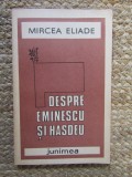 Mircea Eliade - Despre Eminescu și Hasdeu - Junimea, 1987, Literatura Rom&acirc;nă, Studiu Critic