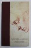 MICHELANGELO - DRAWINGS AND OTHER TREASURES FROM THE CASA BUONARROTI , FLORENCE by PINA RAGIONIERI , 2011