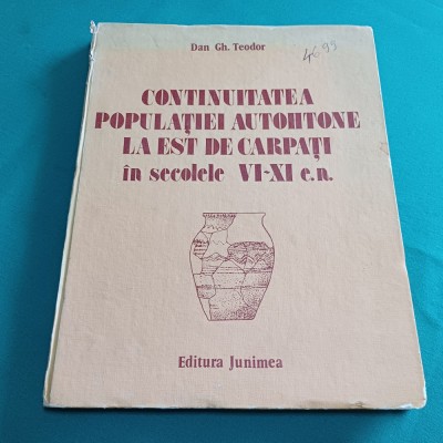CONTINUITATEA POPULAȚIEI AUTOHTONE LA EST DE CARPAȚI &amp;Icirc;N SECOLELEL VI-XI E.N * 09 foto