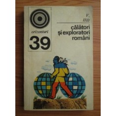 V. Hilt - Calatori si exploratori romani pe meleaguri indepartate
