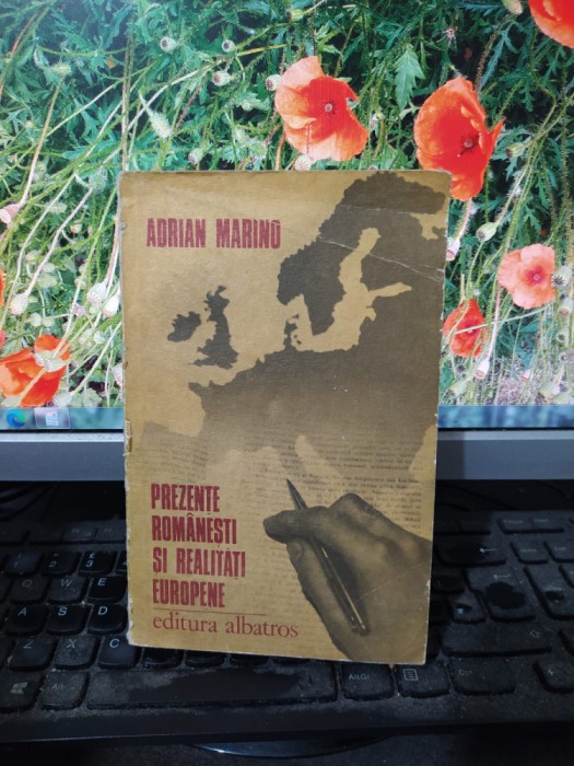 Prezențe rom&acirc;nești și realități europene, Adrian Marino, București 1978, 085