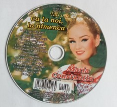 CD Maria Constantin Ca la noi la nimenea revista Taifasuri