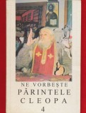 &quot;Ne vorbeste Parintele Cleopa 4&quot; 1996, Cleopa Ilie