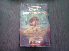 COPIII LAMPII FERMECATE. ACHNATON SI DJINNII CAPTIVI - P.B. KERR foto