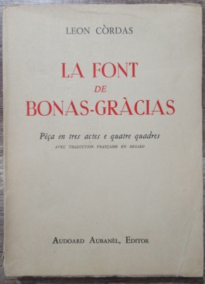 La font de Bonas-Gracias - Leon Cordas// dedicatia autorului pt. Radu Popescu foto