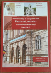 ISTORICUL FACULTATII DE TEOLOGIE ORTODOXA&amp;quot;PATRIARHUL JUSTINIAN&amp;quot; BUCURESTI {2013} foto