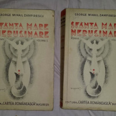 George Mihail Zamfirescu - Sfanta mare nerusinare 2 volume 1935 princeps