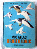 &quot;MIC ATLAS ORNITOLOGIC&quot;, Dimitrie Radu, 1983, Albatros