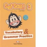 Set Sail! 3 - Vocabulary and grammar practice - Jenny Dooley, Virginia Evans