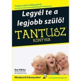Legy&eacute;l te a legjobb sz&uuml;lő! - Tantusz k&ouml;nyvek - Sue Atkins