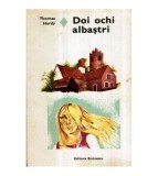 Thomas Hardy - Doi ochi albastri - roman - 120666