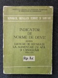 INDICATOR DE NORME DE DEVIZ pentru LUCRARI DE REPARATII LA ALIMENTARI CU APA SI CANALIZARI