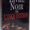 LE LIVRE NOIR DE L&#039;INQUISITION de NATALE BENAZZI SI MATTEO D&#039;AMICO , 2000