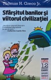 Sfarsitul banilor si viitorul civilizatiei - Thomas H. Greco Jr. ($L373)