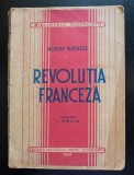 Albert Mathiez - Revoluția franceză (Editura Partidului Social-Democrat, 1946)