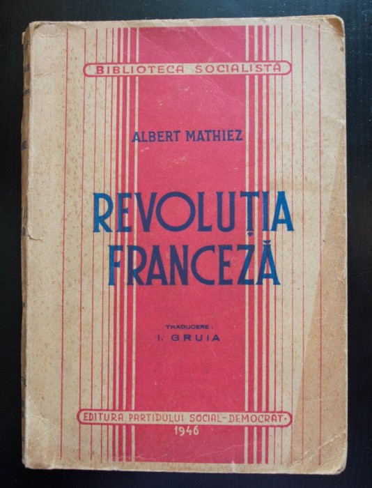Albert Mathiez - Revoluția franceză (Editura Partidului Social-Democrat, 1946)