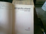 GEOGRAFIA URBANA DE JACQUELINE BEAUJEU GARNIER , GEORGES CHABOT , BUCURESTI 1971