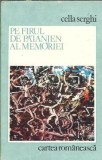 Pe firul de paianjen al memoriei Cella Serghi Memorii Editura Cartea Romaneasca 1977 Literatura Romana