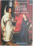 Bune Vestiri. Reflecții Evanghelice - Tertulian Langa, Roman, Carte Beletristica