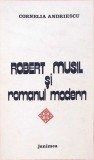 ROBERT MUSIL SI ROMANUL MODERN-CORNELIA ANDRIESCU-273960