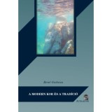 A modern kor &eacute;s a trad&iacute;ci&oacute; - Ren&eacute; Gu&eacute;non