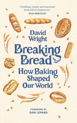 Breaking Bread: How Baking Shaped Our World foto