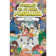 Stanley va fi bine, probabil/Sally J. Pla