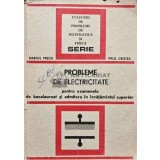 Probleme de electricitate pentru examenele de bacalaureat si admitere in invatamantul superior - 1978 - Marius Preda (AQ81)
