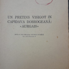 1947, Ion I. Russu, Un pretins visigot in Capidava dobrogeana ”Aurgais”, istorie