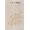 G. Calinescu - Viata lui Mihai Eminescu. Ion Creanga - viata si, George Calinescu