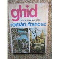 Ghid de Conversatie Roman-Francez, Sorina Bercescu, 1968, 170 pagini