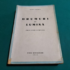 DRUMURI DE LUMINĂ * RADU COSMIN * CU DEDICAȚIA AUTORULUI /1943 *