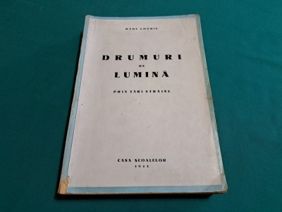 DRUMURI DE LUMINĂ * RADU COSMIN * CU DEDICAȚIA AUTORULUI /1943 * 47A foto