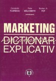 Cumpara ieftin Marketing. Dictionar Explicativ - Constantin Florescu, Petre Malcomete