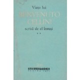 Viata lui Benvenuto Cellini scrisa de el insusi, Volumul al II-lea