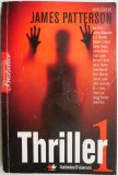Cumpara ieftin Thriller 1 Antologie - James Patterson - Roman Beletristica