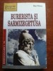 Burebista si Sarmizegetusa - Dan Oltean, Editura Saeculum I.O., Istorie Antică, 334 pagini