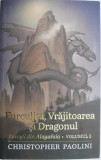 Furculita, Vrajitoarea si Dragonul. Povesti din Alagaesia, vol. 1 &ndash; Christopher Paolini